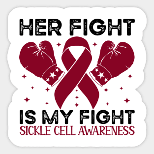 Her Fight is My Fight Sickle Cell Awareness Sticker